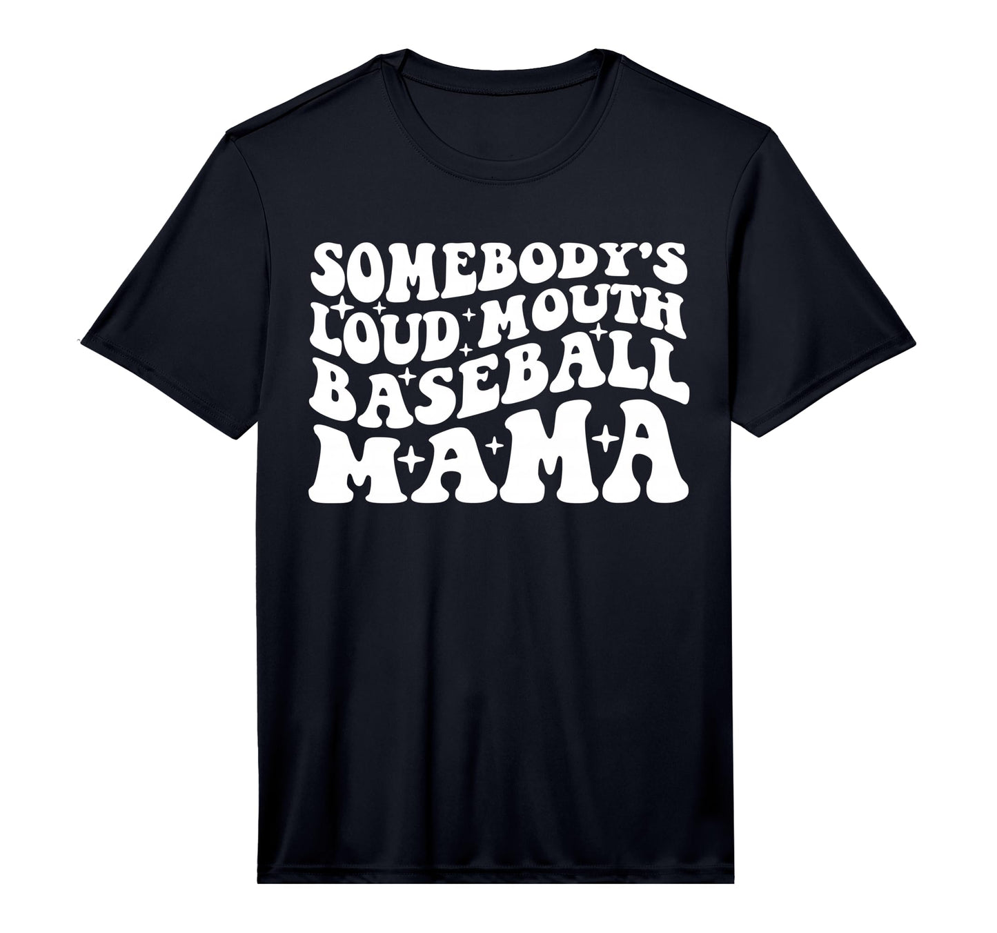 Somebodys Loud Mouth Baseball Mama T-Shirt - Novelty Apparel for Adults - T-Shirt, Sweatshirt, Hoodie