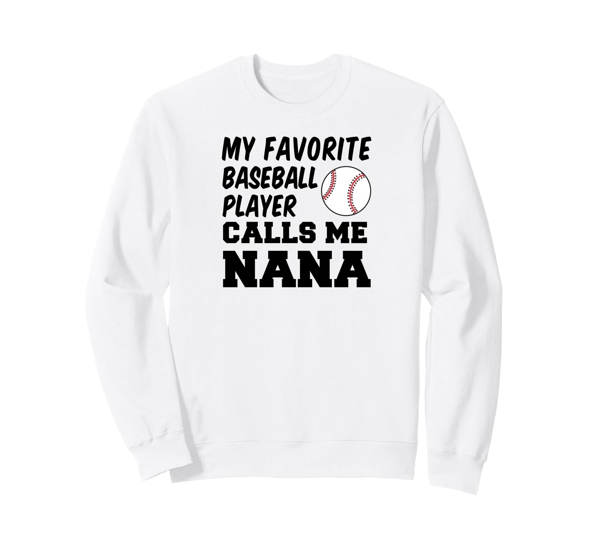 My Favorite Baseball Player Calls Me Sweatshirt - Custom Art Print Unisex - T-Shirt, Sweatshirt, Hoodie