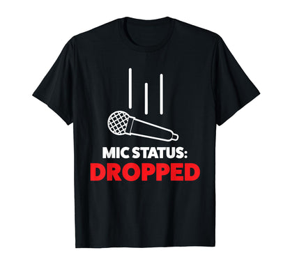 Mic Drop 90S Hip Hop Old School T-Shirt - Streetwear Style Men Women - T-Shirt, Sweatshirt, Hoodie