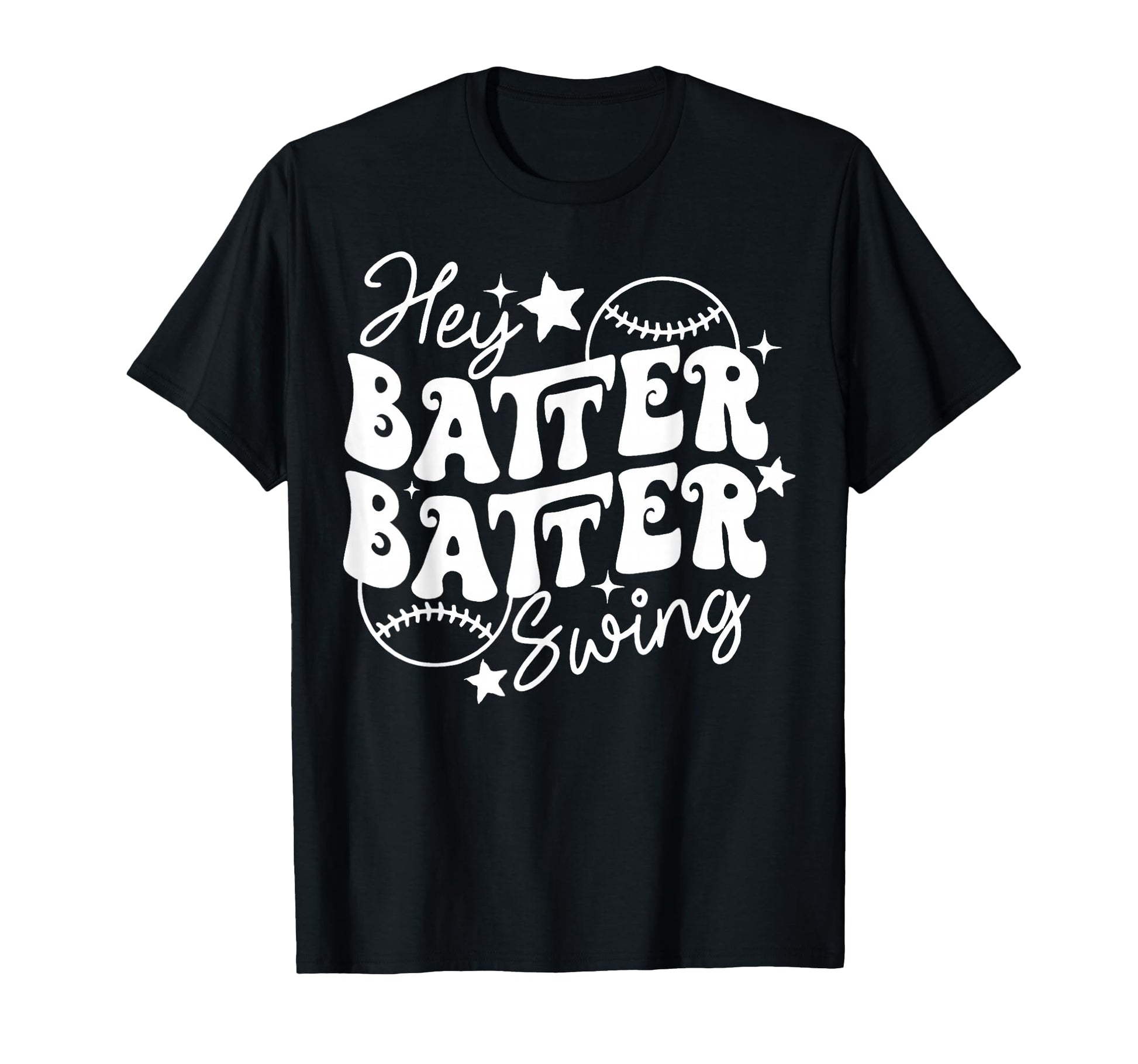 Hey Batter Batter Swing Baseball Lover T-Shirt - Custom Art Print Men Women - T-Shirt, Sweatshirt, Hoodie