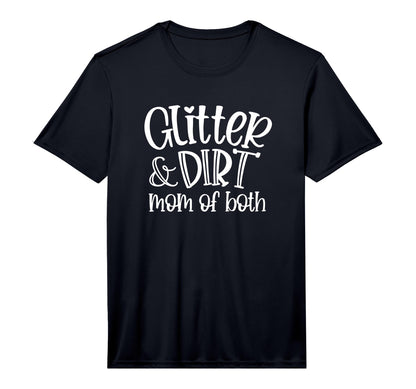 Glitter And Dirt Mom Both Mom Shirts T-Shirt - Aesthetic Graphic Men Women - T-Shirt, Sweatshirt, Hoodie
