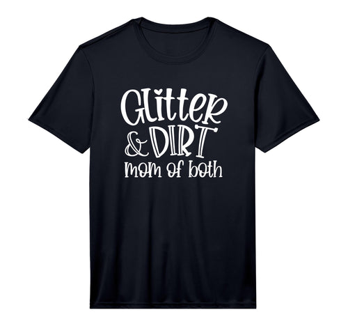 Glitter And Dirt Mom Both Mom Shirts T-Shirt - Aesthetic Graphic Men Women - T-Shirt, Sweatshirt, Hoodie