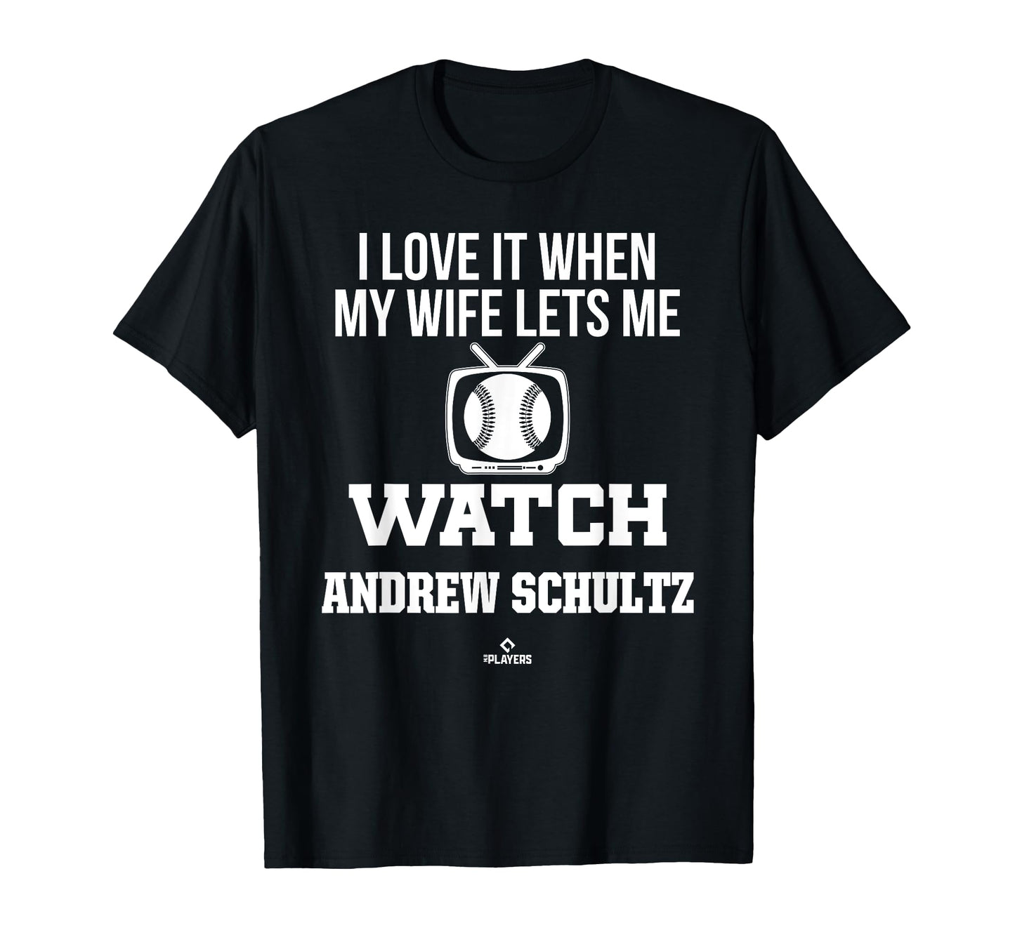 My Wife Lets Me Watch Andrew Schultz T-Shirt - Aesthetic Graphic Unisex - T-Shirt, Sweatshirt, Hoodie