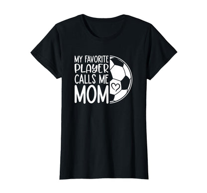 My Favorite Player Calls Me Mom Proud T-Shirt - Minimalist Print Men Women - T-Shirt, Sweatshirt, Hoodie
