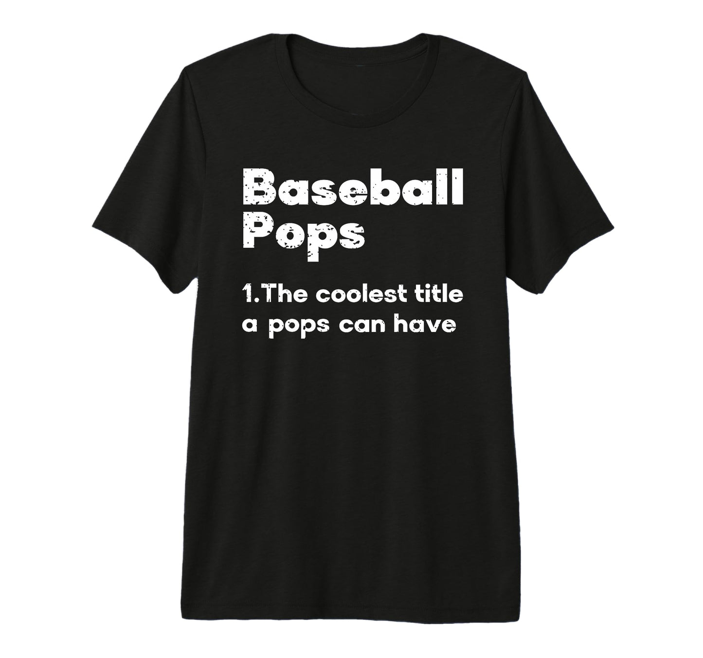 Mens Baseball Pops Coolest Title Pops T-Shirt - Unique Graphic Men Women - T-Shirt, Sweatshirt, Hoodie
