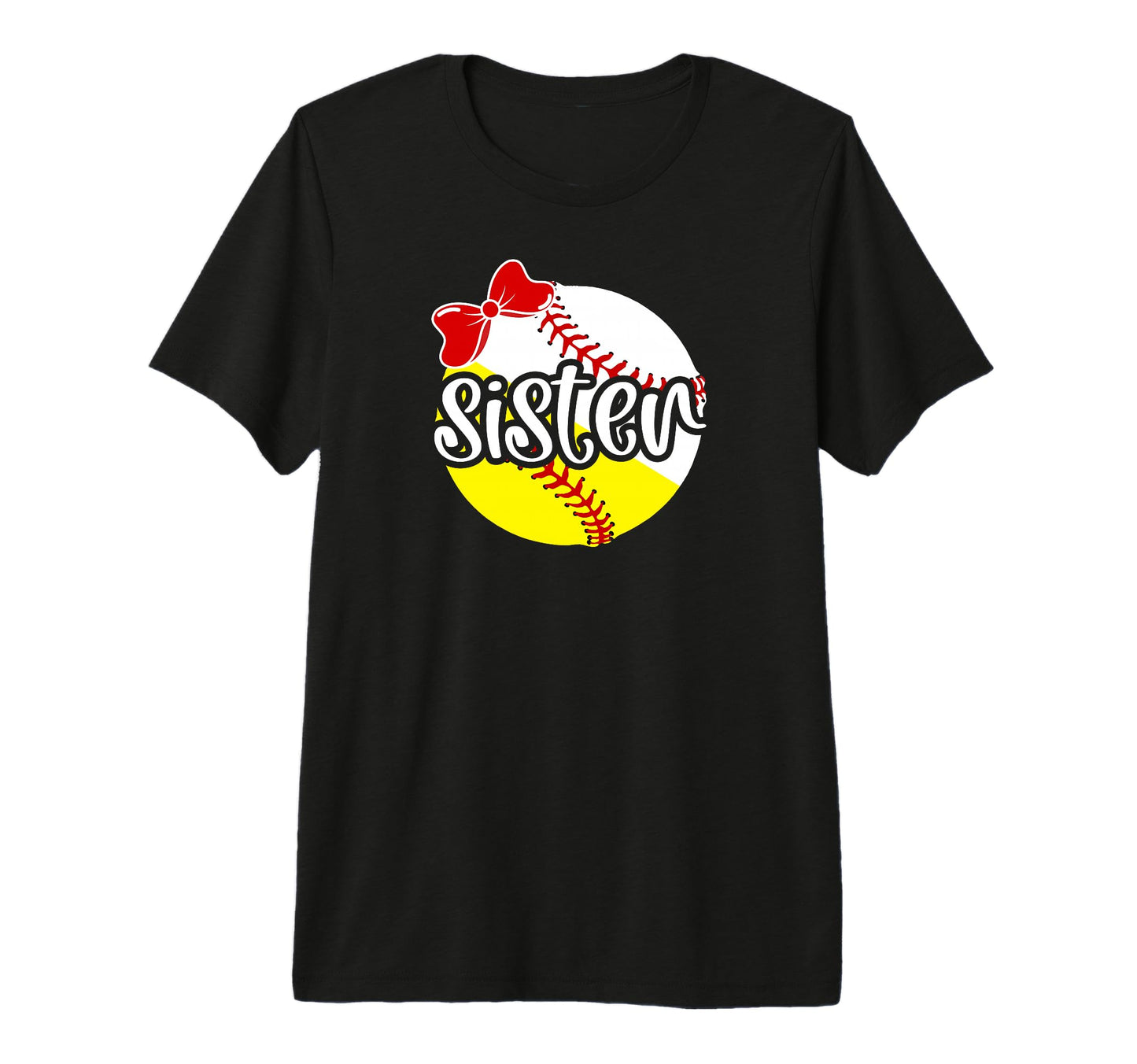 Softball Baseball Sister Baseball T-Shirt - Fun Novelty Design Men Women - T-Shirt, Sweatshirt, Hoodie