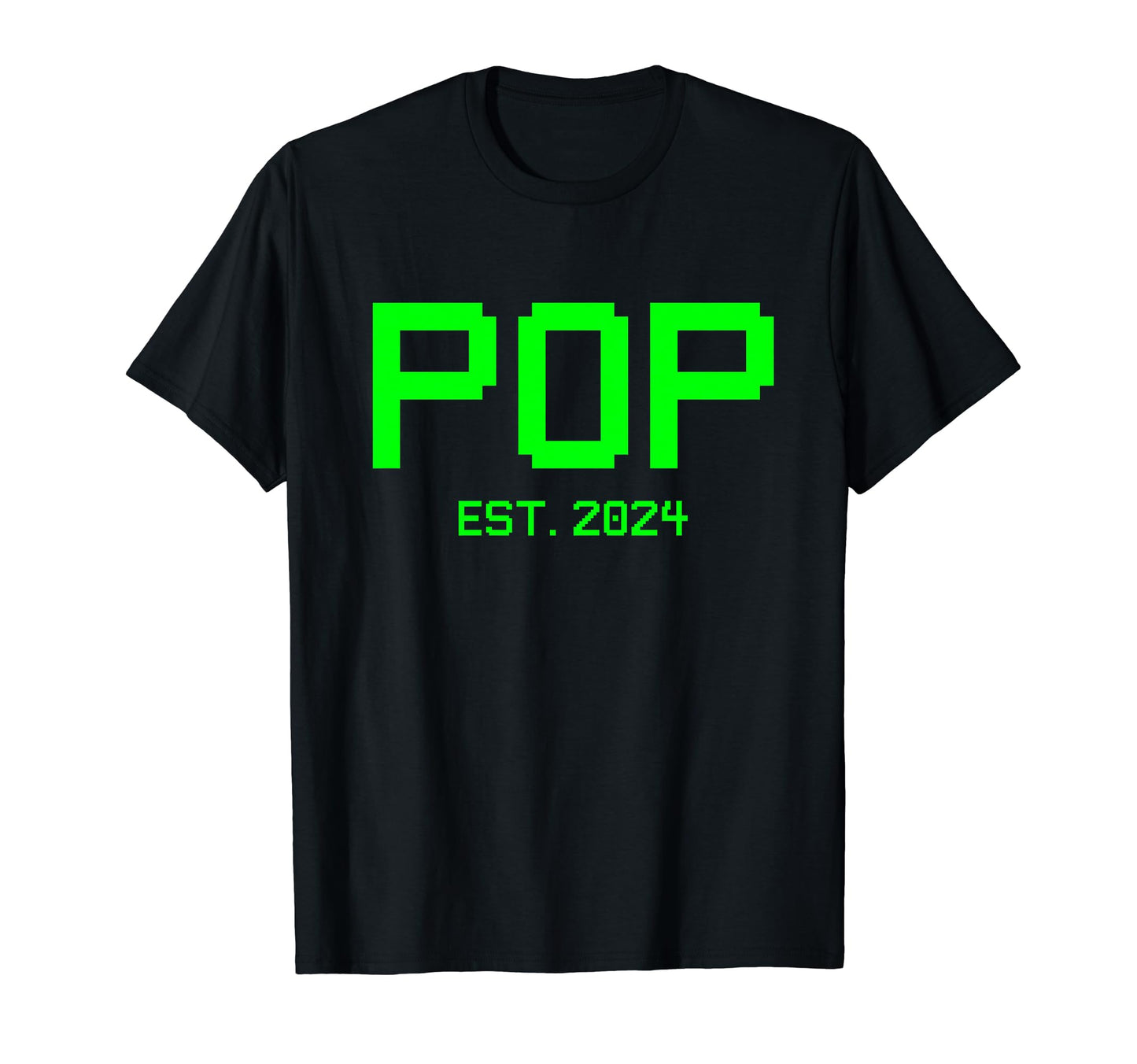 Pop Est 2024 Gamer Pop 2024 New T-Shirt - Casual Everyday Wear Unisex - T-Shirt, Sweatshirt, Hoodie