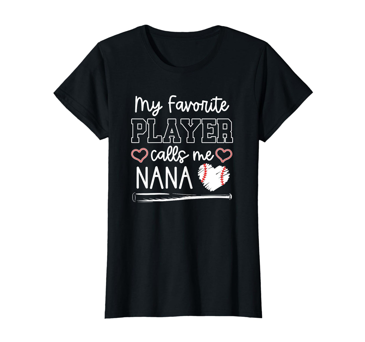 Baseball Nana My Favorite Player Calls Me T-Shirt - Graphic Print Unisex - T-Shirt, Sweatshirt, Hoodie