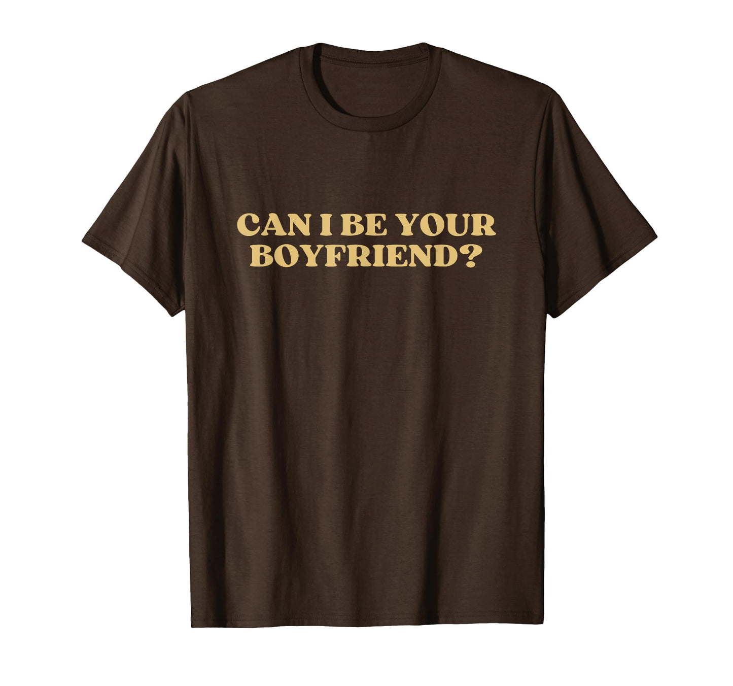 Can I Be Your Boyfriend Y2K Aesthetic T-Shirt - Custom Art Print Men Women - T-Shirt, Sweatshirt, Hoodie