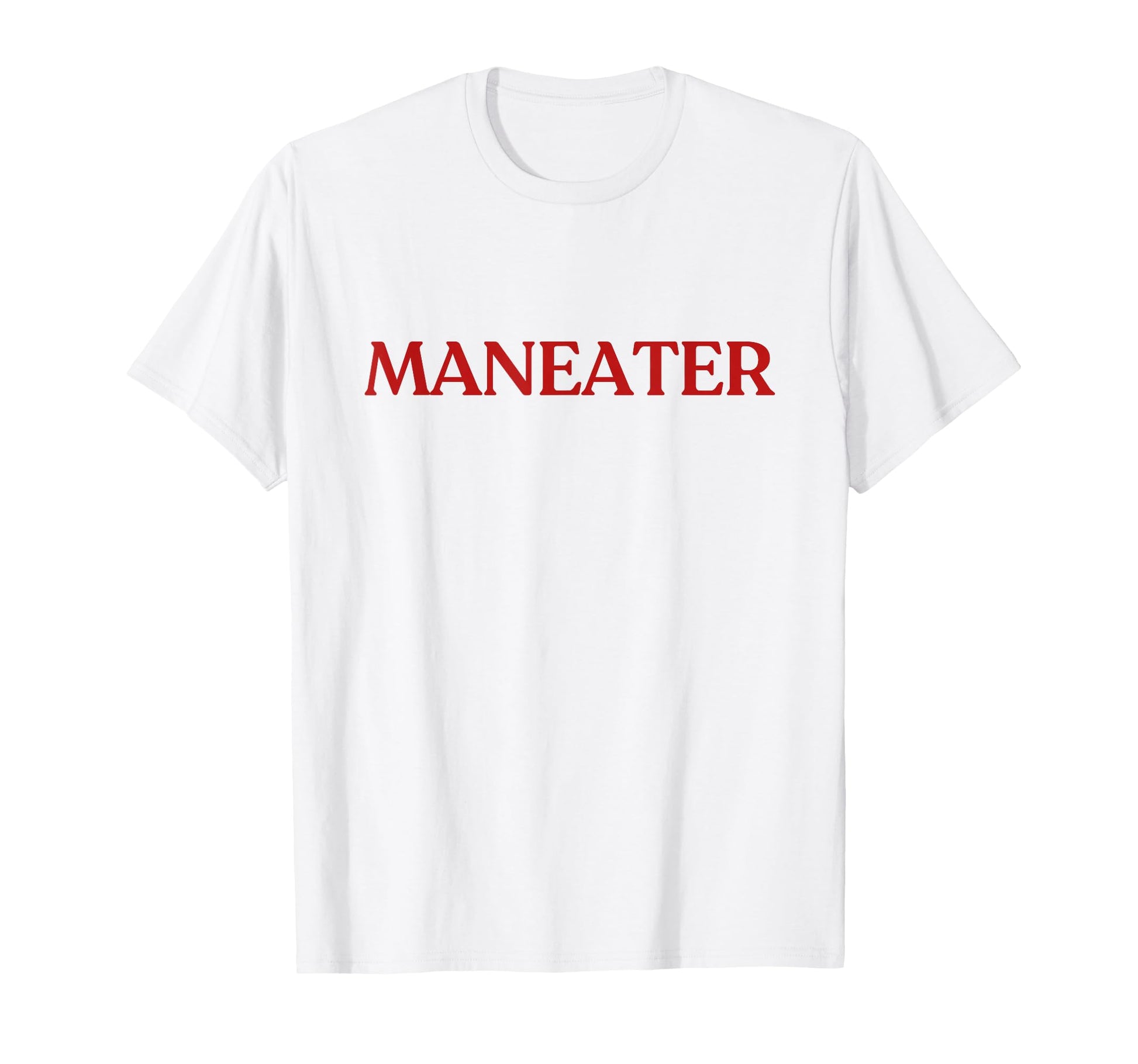 Maneater Y2K Aesthetic Trendy T-Shirt - Graphic Print Men Women - T-Shirt, Sweatshirt, Hoodie