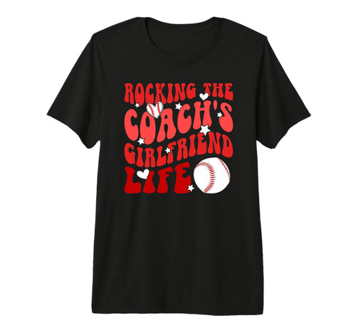 Baseball Coachs Girlfriend Life Baseball T-Shirt - Streetwear Style Unisex - T-Shirt, Sweatshirt, Hoodie