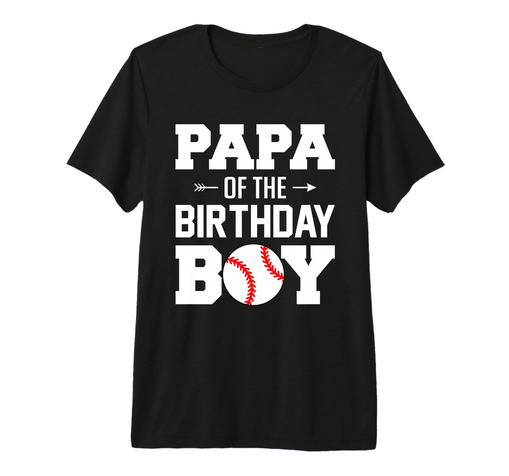 Mens Papa Birthday Funny Baseball T-Shirt - Novelty Apparel Men Women - T-Shirt, Sweatshirt, Hoodie