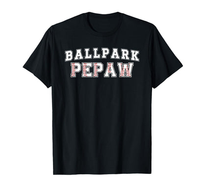 Ballpark Pepaw Baseball Pepaw T-Shirt - Custom Art Print for Adults - T-Shirt, Sweatshirt, Hoodie