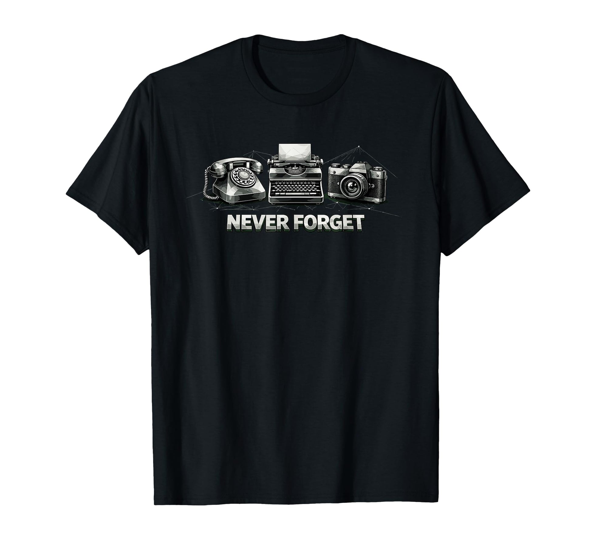 Never Forget Phone Typewriter Camera T-Shirt - Custom Art Print Unisex - T-Shirt, Sweatshirt, Hoodie