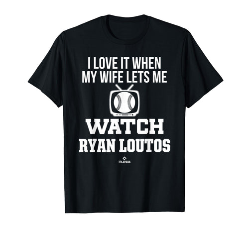 My Wife Lets Me Watch Ryan Loutos T-Shirt - Unique Graphic Men Women - T-Shirt, Sweatshirt, Hoodie