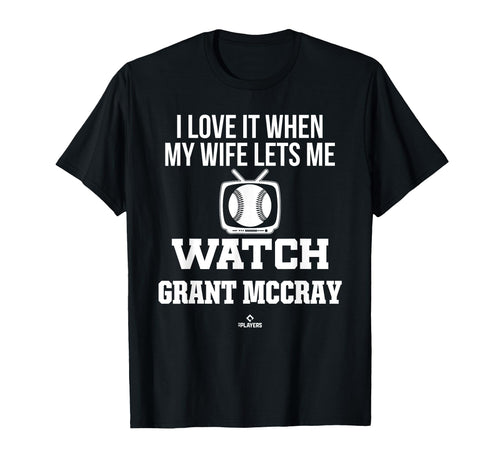 My Wife Lets Me Watch Grant T-Shirt - Casual Everyday Wear Men Women - T-Shirt, Sweatshirt, Hoodie