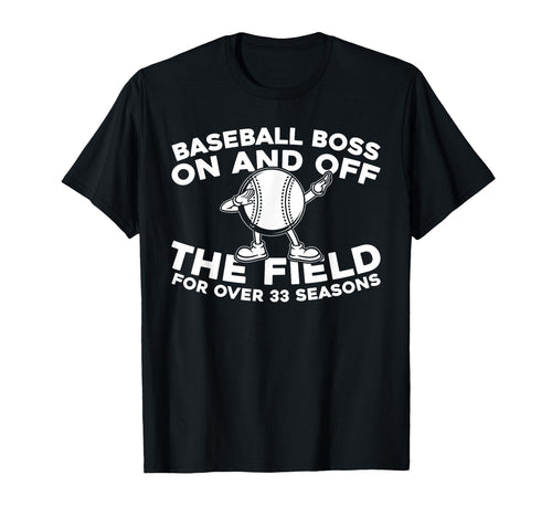 33 Years Old Baseballer Player Team T-Shirt - Custom Art Print Unisex - T-Shirt, Sweatshirt, Hoodie