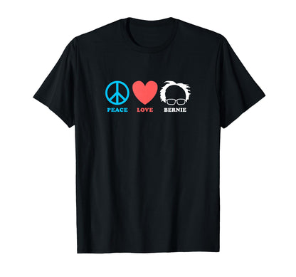 Peace Love Bernie Sanders 2020 T-Shirt - Trendy Graphic Men Women - T-Shirt, Sweatshirt, Hoodie
