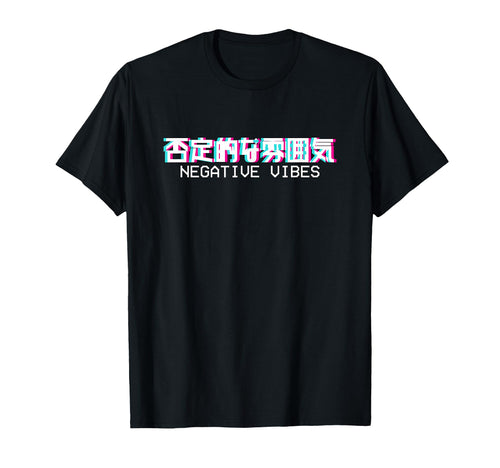 Negative Vibes Japanese Vaporwave T-Shirt - Aesthetic Graphic for Adults - T-Shirt, Sweatshirt, Hoodie