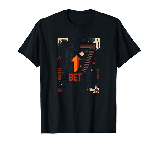 67Th Birthday Gift Better Than Ever Wall T-Shirt - Streetwear Style Unisex - T-Shirt, Sweatshirt, Hoodie