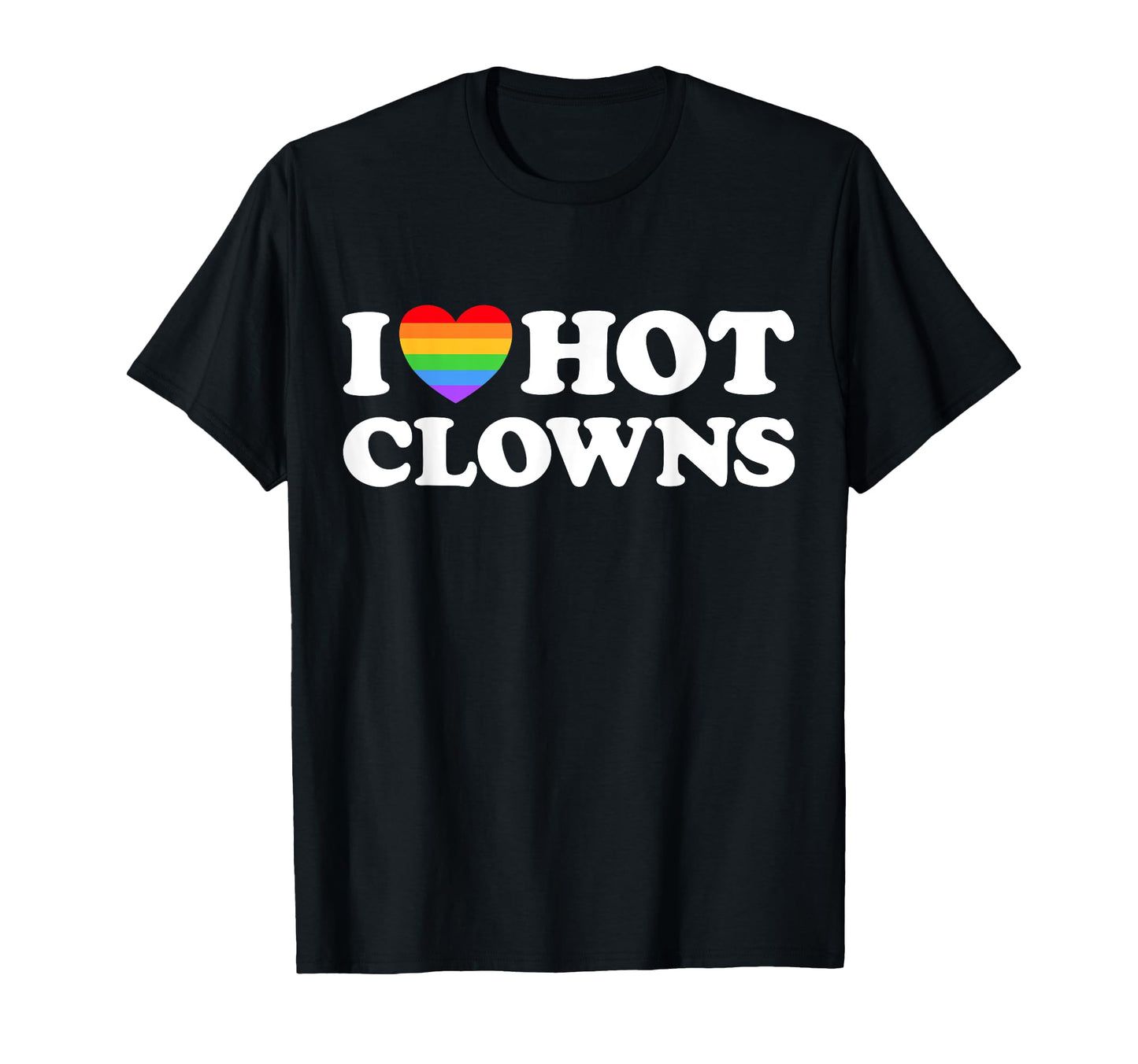 I Heart Sexy Clowns Joker Sad Silly T-Shirt - Custom Art Print Men Women - T-Shirt, Sweatshirt, Hoodie