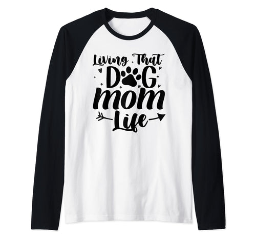 Living That Dog Mom Life Mother Pet Sweatshirt - Novelty Apparel Unisex - T-Shirt, Sweatshirt, Hoodie