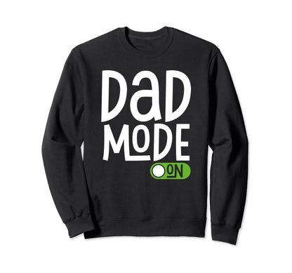 Dad Mode Funny Gaming Gamer Dad Sweatshirt - Trendy Graphic for Adults - T-Shirt, Sweatshirt, Hoodie