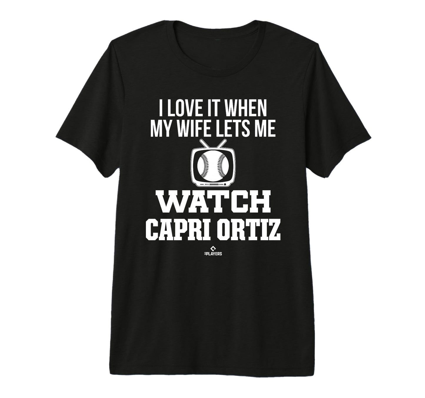 My Wife Lets Me Watch Capri Ortiz T-Shirt - Graphic Print for Adults - T-Shirt, Sweatshirt, Hoodie