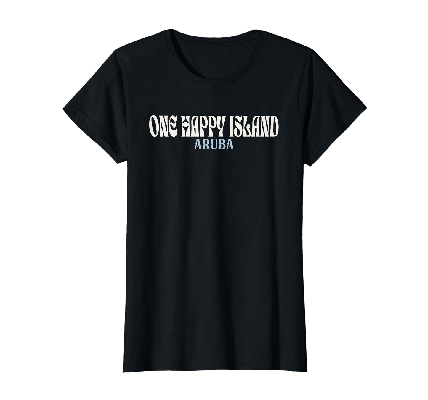 One Happy Island Aruba Coolest T-Shirt - Casual Everyday Wear Men Women - T-Shirt, Sweatshirt, Hoodie