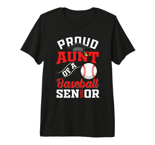Proud Aunt Baseball Senior Class T-Shirt - Aesthetic Graphic Men Women - T-Shirt, Sweatshirt, Hoodie
