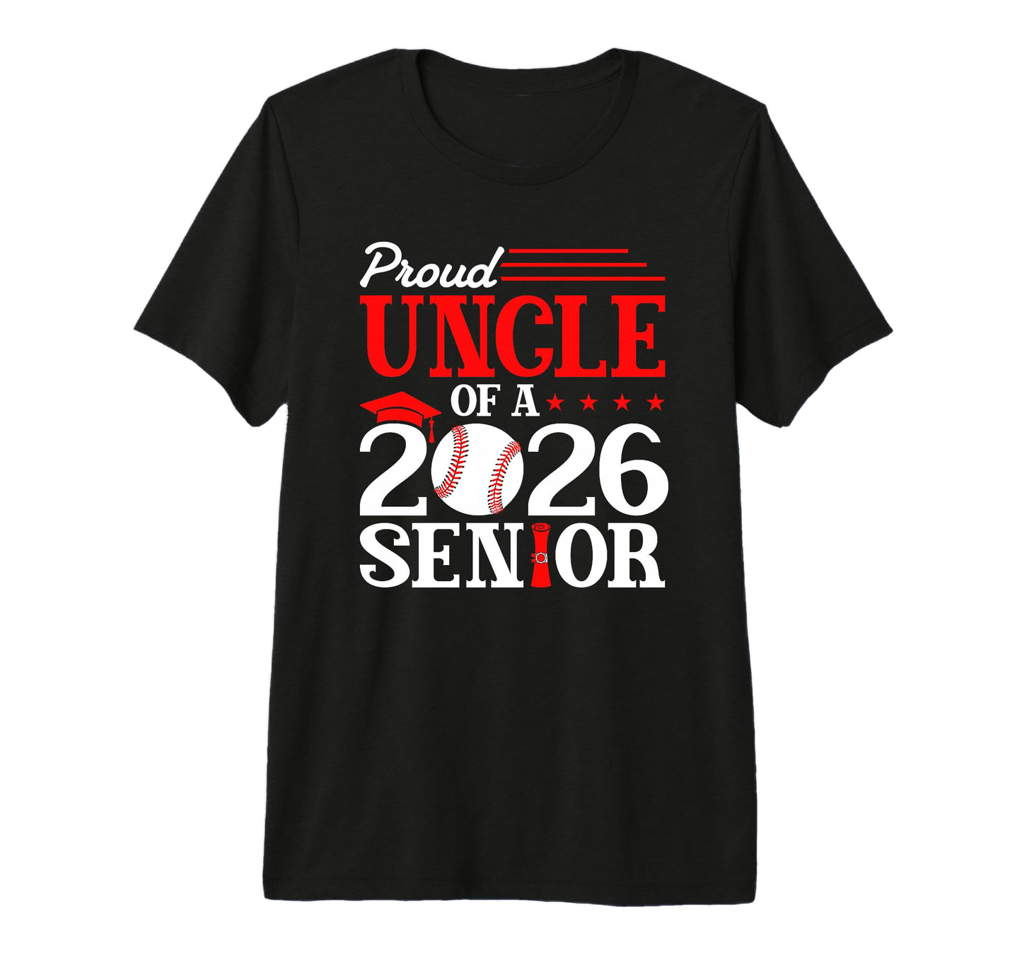 Proud Uncle 2026 Senior Baseball T-Shirt - Fun Novelty Design Unisex - T-Shirt, Sweatshirt, Hoodie