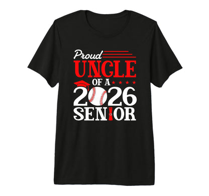 Proud Uncle 2026 Senior Baseball T-Shirt - Fun Novelty Design Unisex - T-Shirt, Sweatshirt, Hoodie