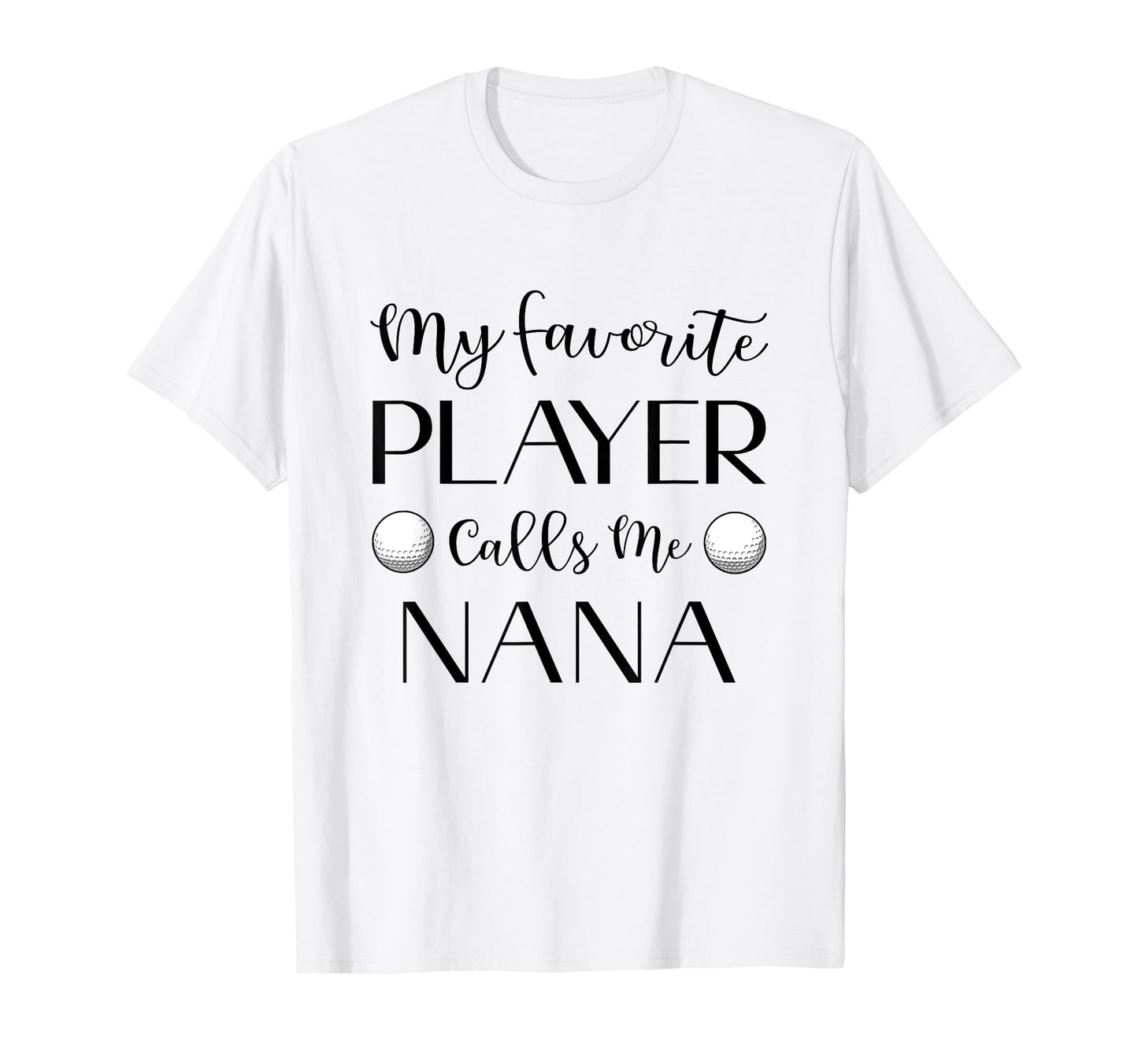Golf My Favorite Player Calls Me T-Shirt - Streetwear Style for Adults - T-Shirt, Sweatshirt, Hoodie