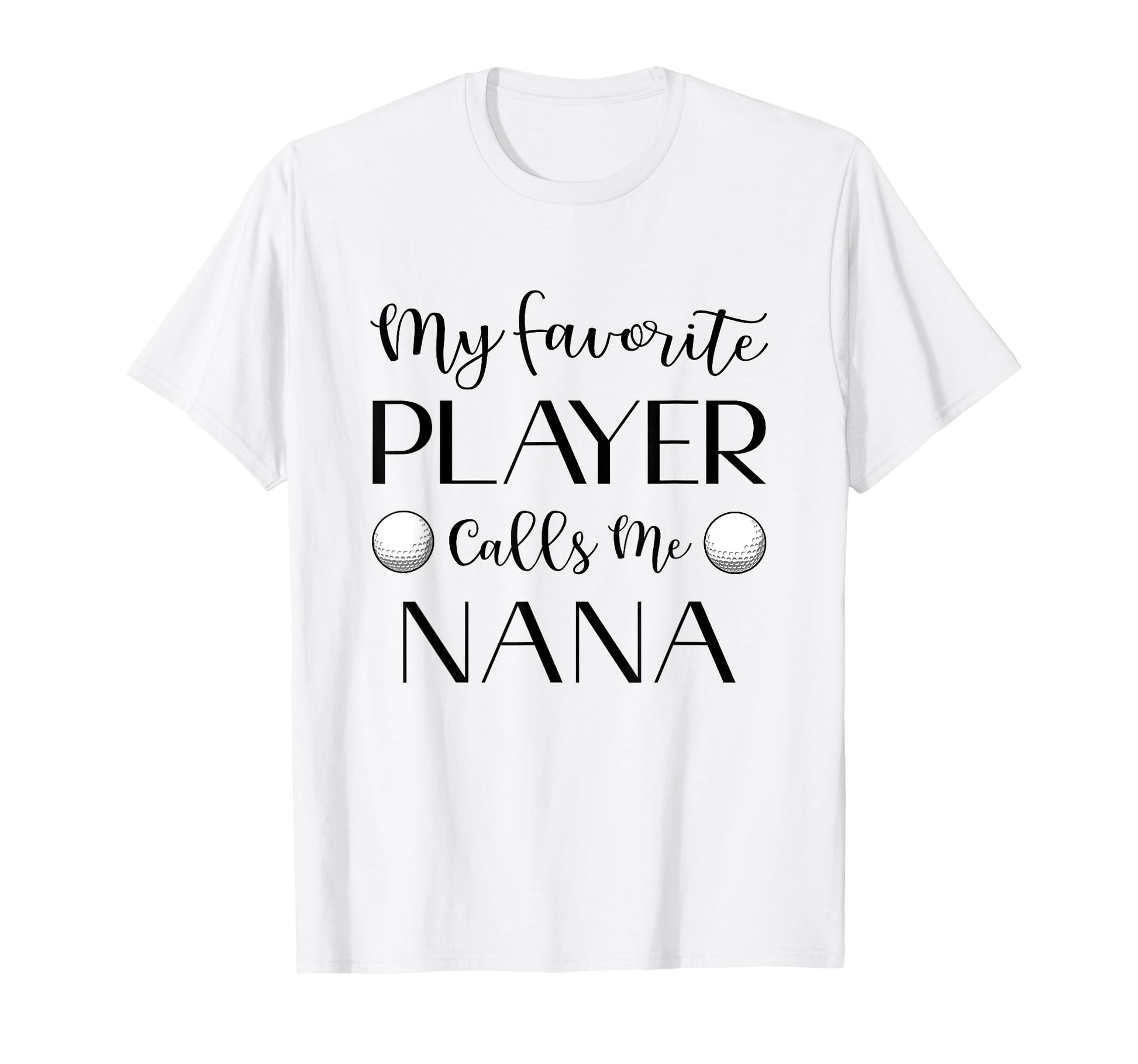 Golf My Favorite Player Calls Me T-Shirt - Streetwear Style for Adults - T-Shirt, Sweatshirt, Hoodie