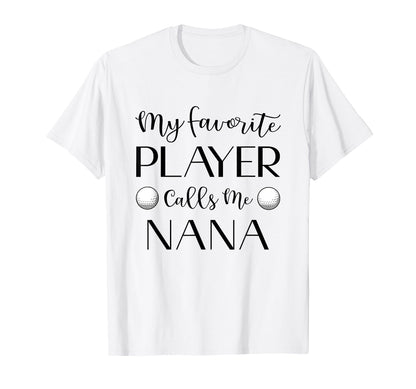 Golf My Favorite Player Calls Me T-Shirt - Streetwear Style for Adults - T-Shirt, Sweatshirt, Hoodie