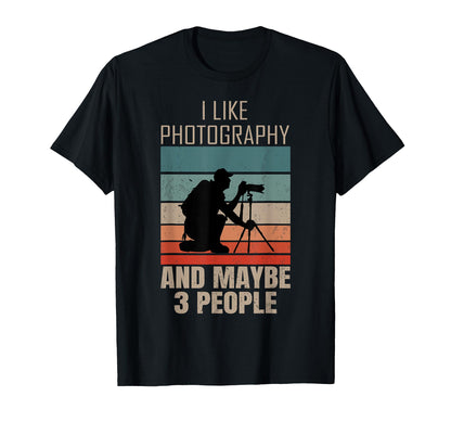 Photographer Camera I Like Photography T-Shirt - Novelty Apparel Men Women - T-Shirt, Sweatshirt, Hoodie
