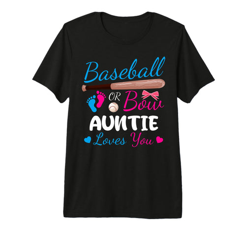 Baseball Or Bow Auntie Loves You Proud T-Shirt - Minimalist Print Unisex - T-Shirt, Sweatshirt, Hoodie
