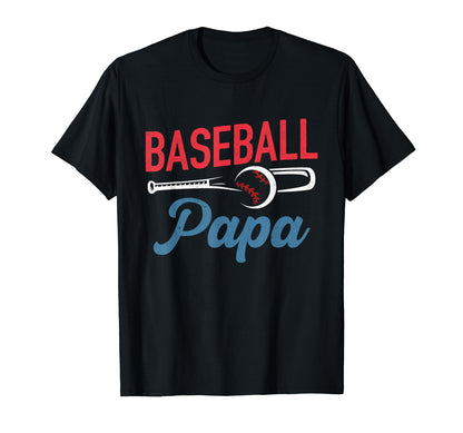Baseball Papa Life Happy Fathers Day T-Shirt - Fun Novelty Design Unisex - T-Shirt, Sweatshirt, Hoodie