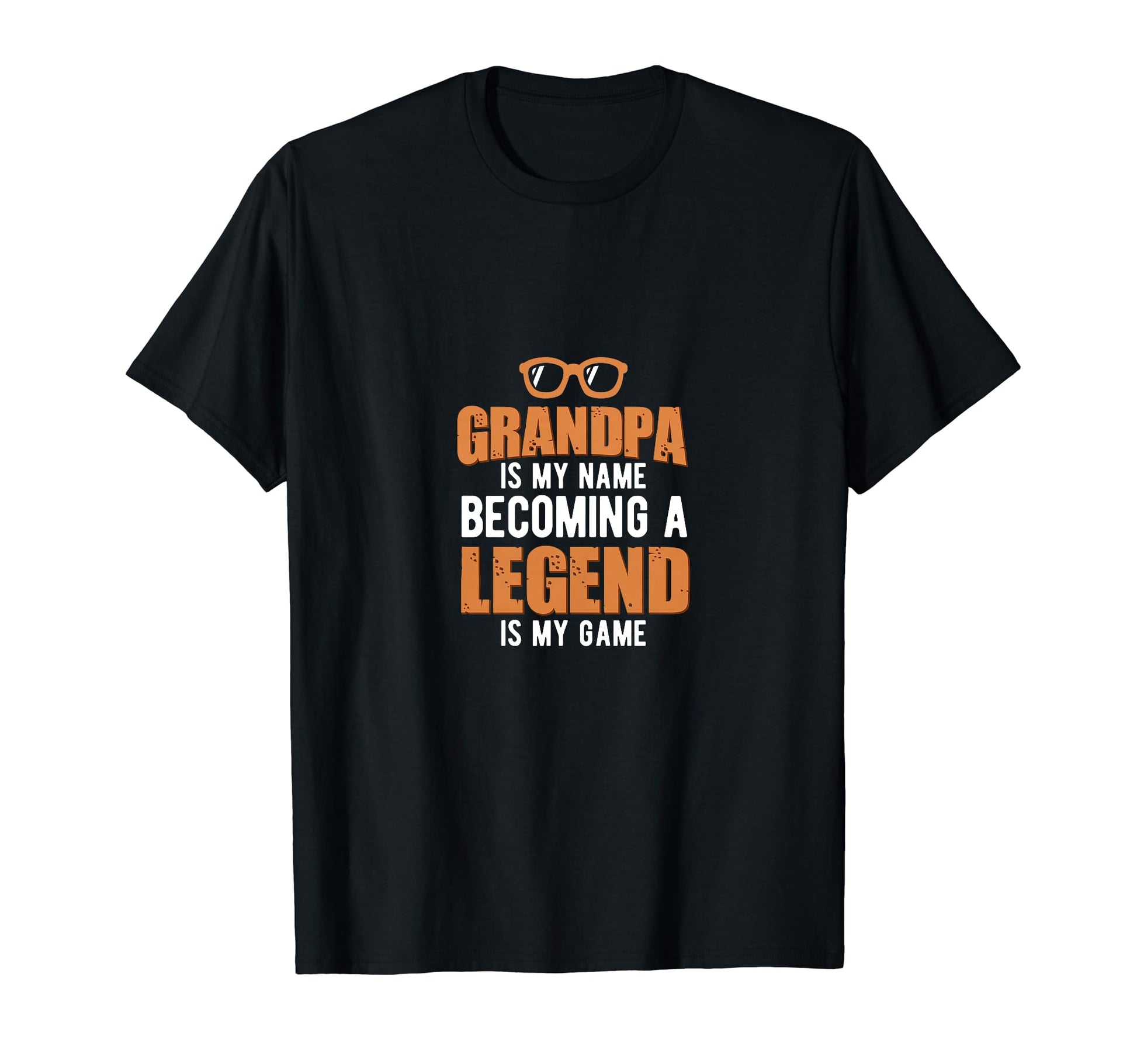 Grandpa Is My Name Becoming Legend T-Shirt - Aesthetic Graphic for Adults - T-Shirt, Sweatshirt, Hoodie