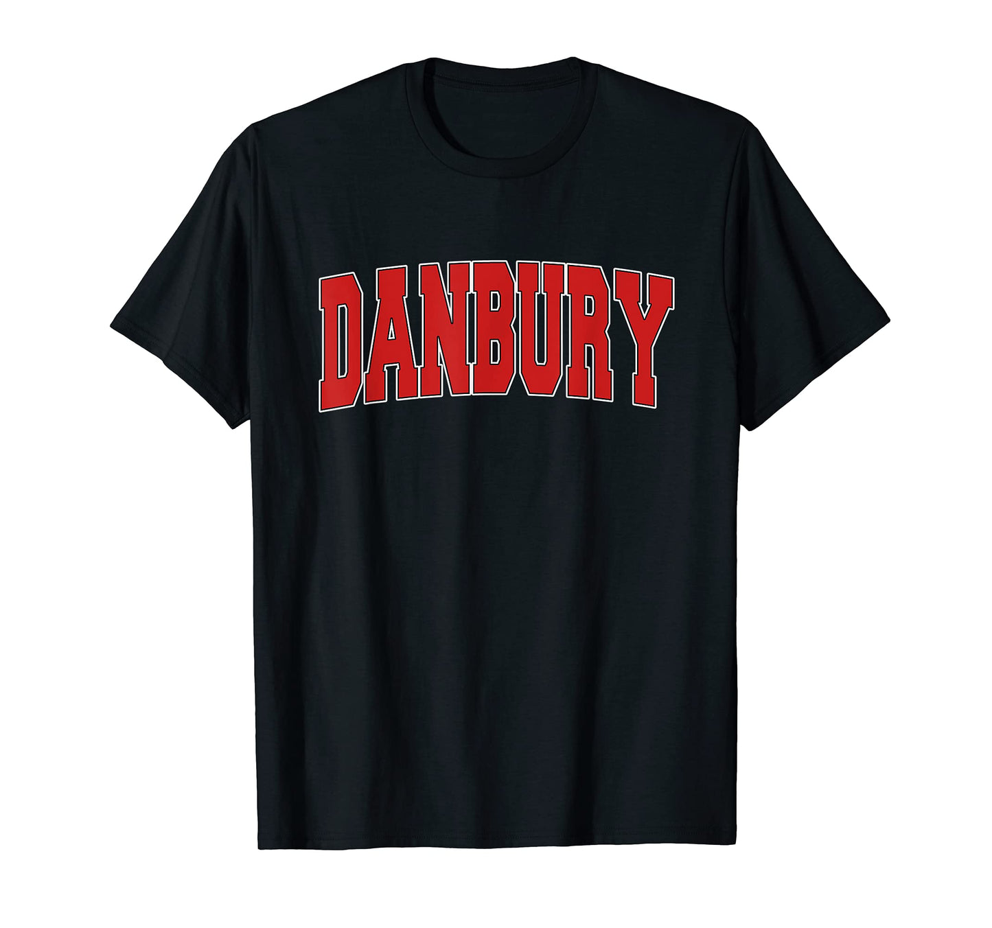 Danbury Ct Connecticut Varsity Usa T-Shirt - Novelty Apparel Men Women - T-Shirt, Sweatshirt, Hoodie