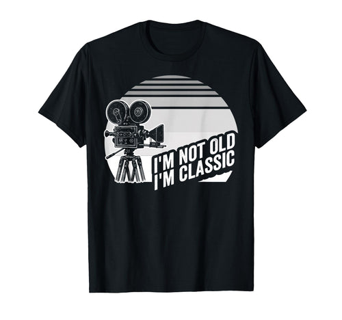 Im Not Old Im Camera T-Shirt - Trendy Graphic Unisex - T-Shirt, Sweatshirt, Hoodie