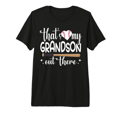 Funny Thats My Grandson Out There T-Shirt - Graphic Print Men Women - T-Shirt, Sweatshirt, Hoodie