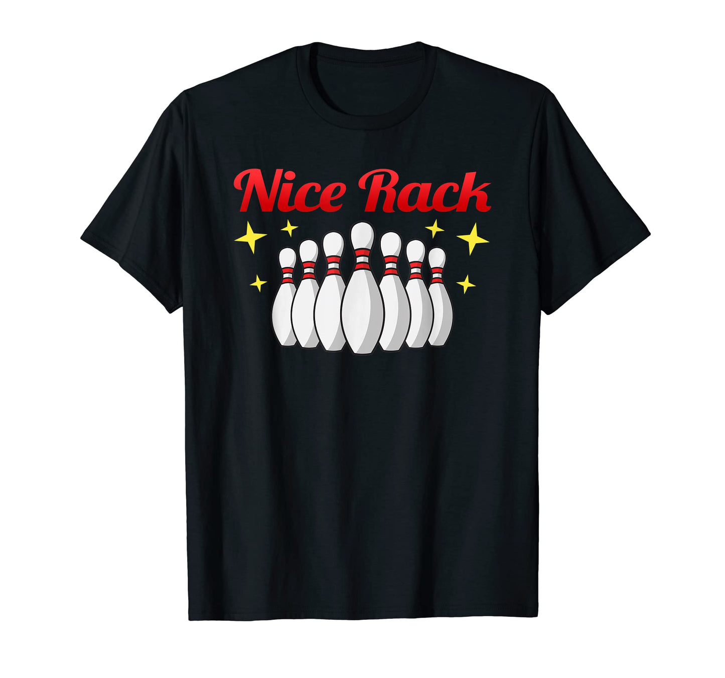 Nice Rack Funny Sporty Bowler Dad T-Shirt - Fun Novelty Design Men Women - T-Shirt, Sweatshirt, Hoodie