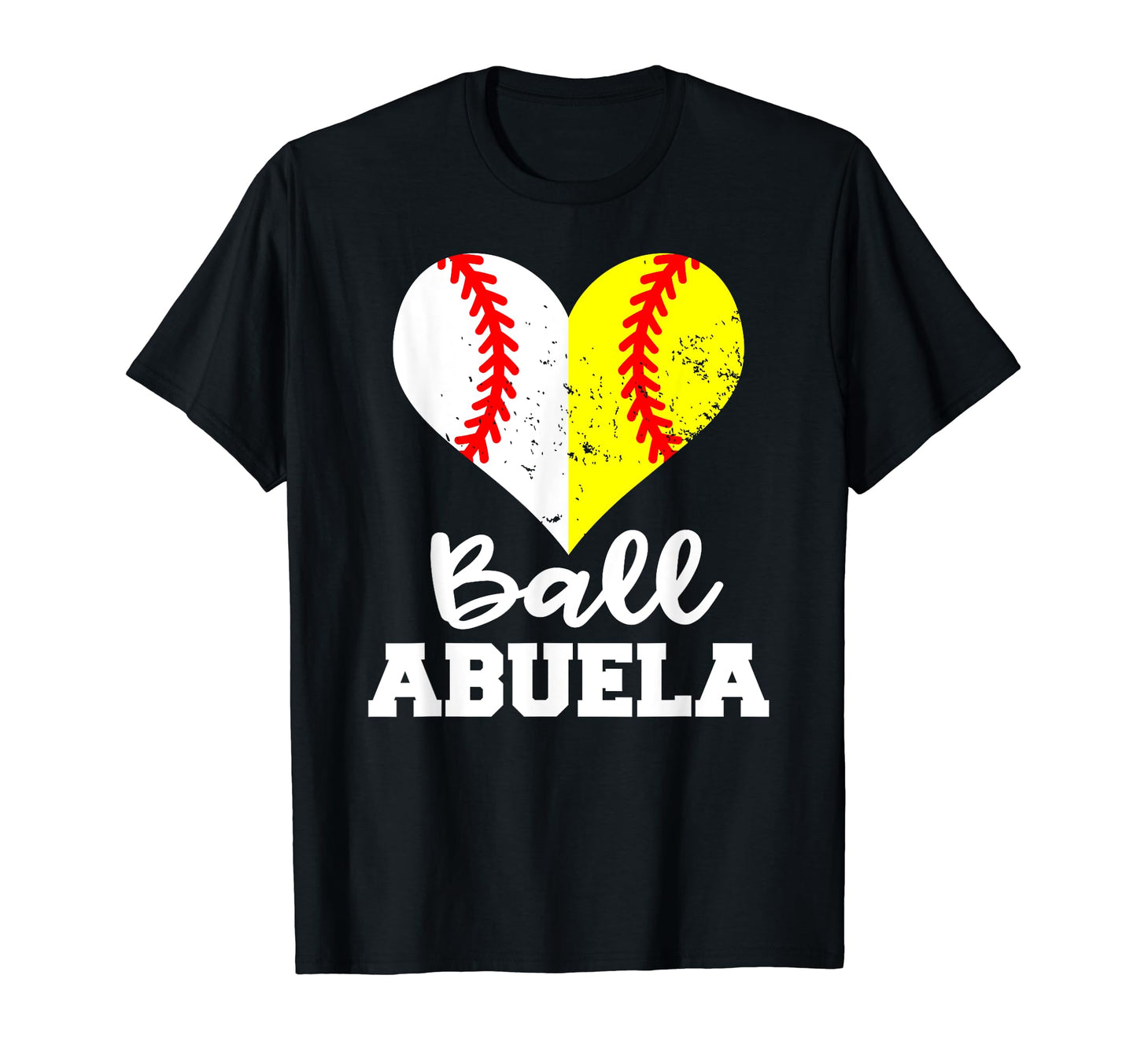 Ball Abuela Heart Funny Baseball T-Shirt - Streetwear Style Men Women - T-Shirt, Sweatshirt, Hoodie