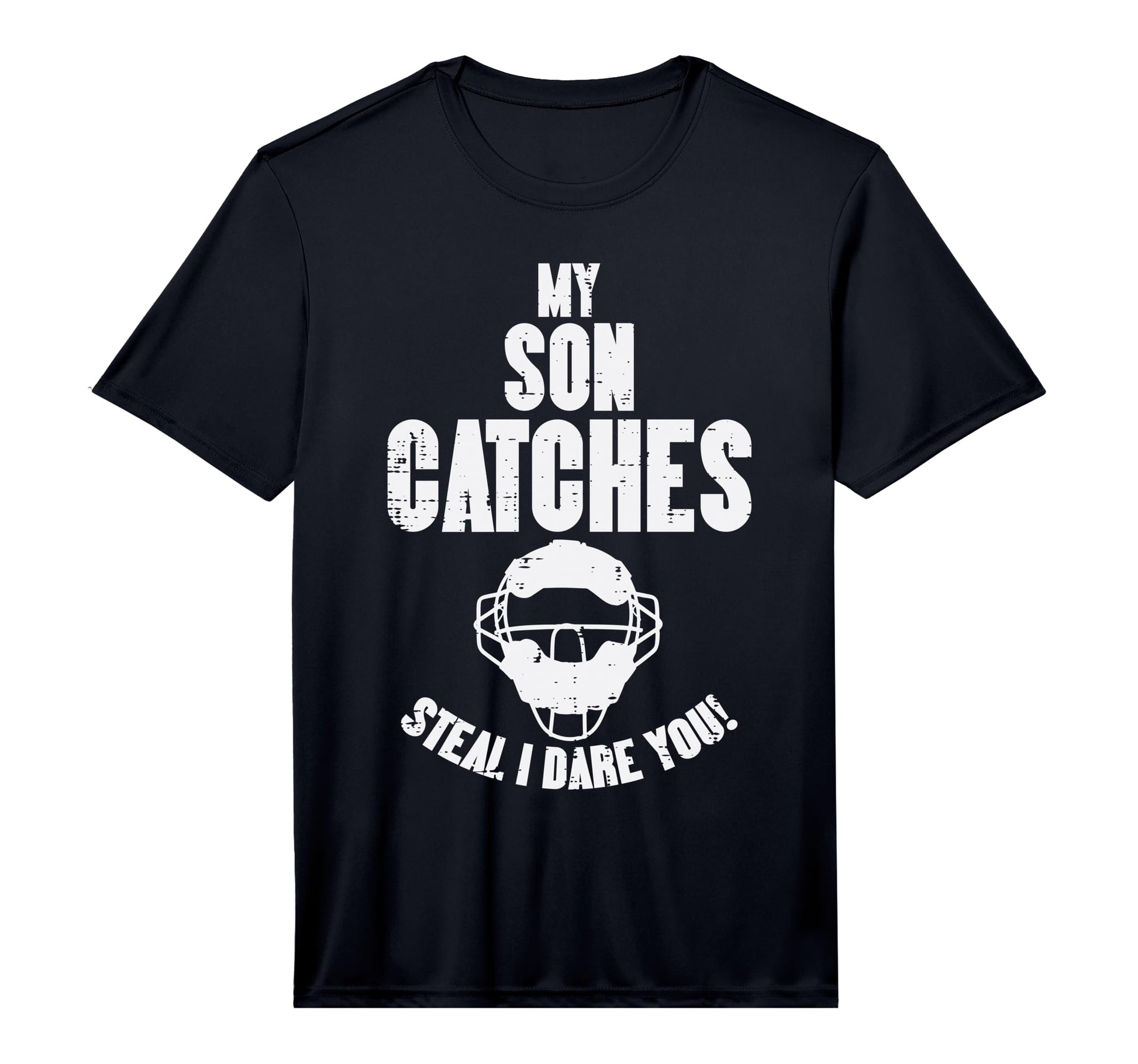 Mens My Son Catches Baseball Catcher T-Shirt - Custom Art Print for Adults - T-Shirt, Sweatshirt, Hoodie