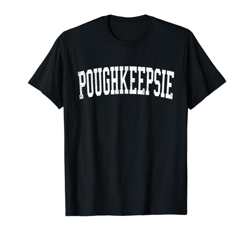 Poughkeepsie Ny Distressed White T-Shirt - Custom Art Print Men Women - T-Shirt, Sweatshirt, Hoodie