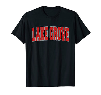 Lake Grove Ny New York Varsity Usa T-Shirt - Novelty Apparel for Adults - T-Shirt, Sweatshirt, Hoodie