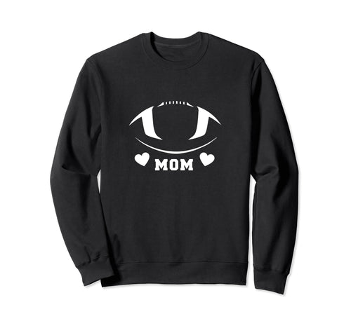Football Mom Football Game Day I Sweatshirt - Casual Everyday Wear Unisex - T-Shirt, Sweatshirt, Hoodie