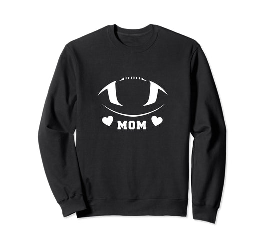 Football Mom Football Game Day I Sweatshirt - Casual Everyday Wear Unisex - T-Shirt, Sweatshirt, Hoodie
