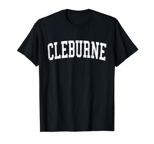 Cleburne Tx Distressed White Varsity T-Shirt - Custom Art Print Unisex - T-Shirt, Sweatshirt, Hoodie